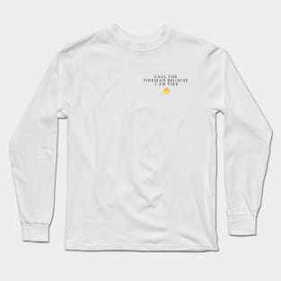 Fire text Long Sleeve T-Shirt